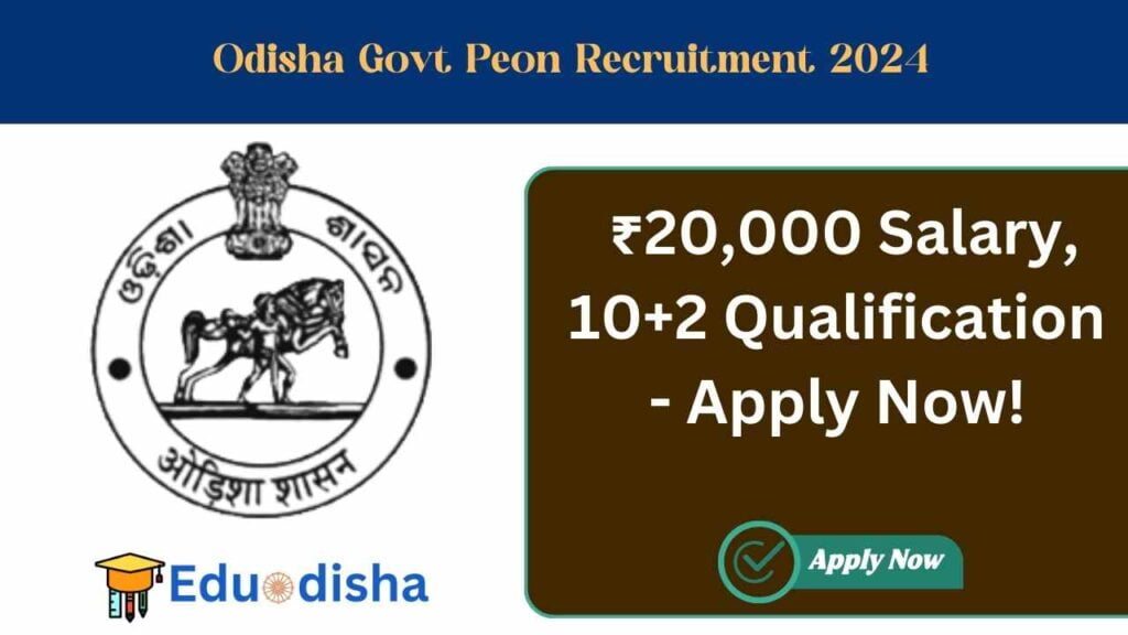 Odisha Govt Peon Recruitment 2024